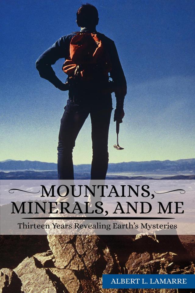 MOUNTAINS, MINERALS, AND ME