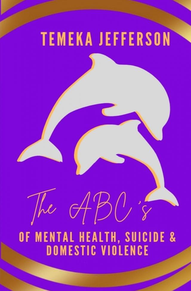 The ABC's of Mental Health, Suicide & Domestic Violence