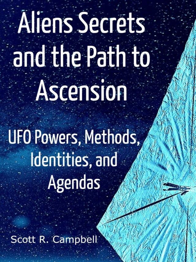 Alien Secrets and the Path to Ascension