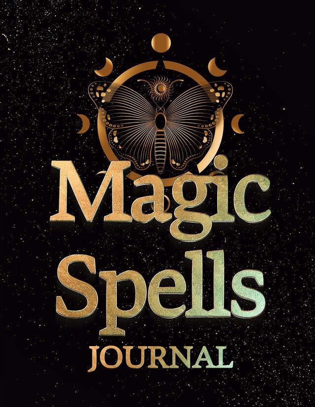 Magic Spells | Guided Magick Journal, Log, and Workbook For Meditation, Mindfulness, and Manifesting: Great for Fans of