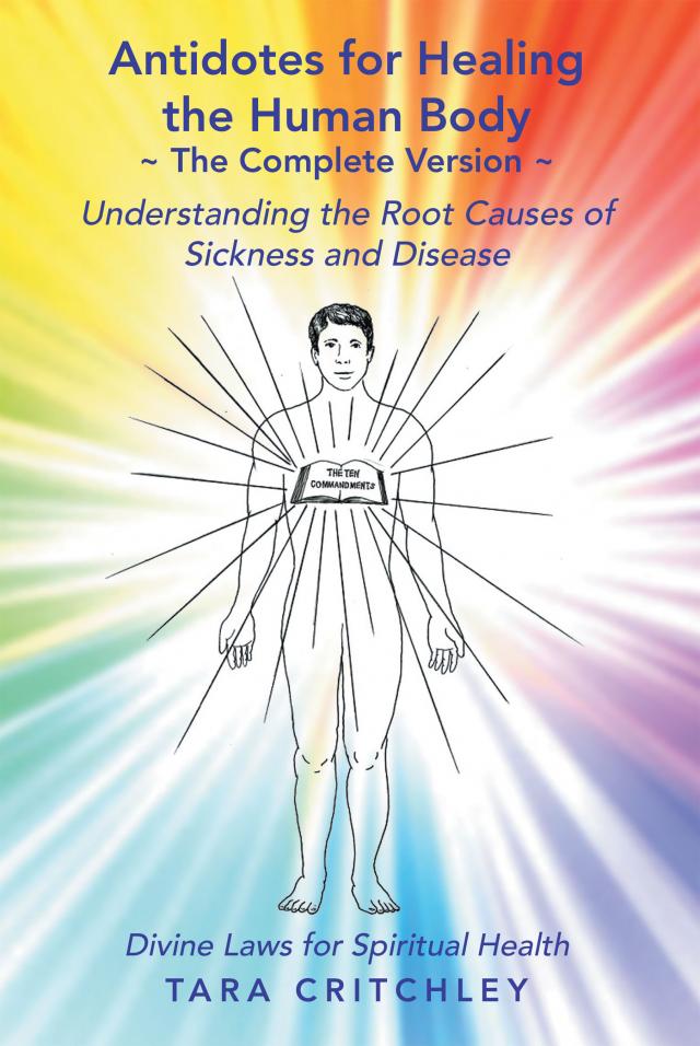 Antidotes for Healing the Human Body the Complete Version