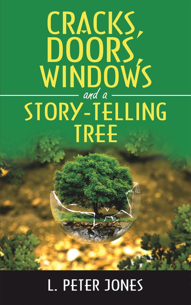 Cracks, Doors, Windows and a Story-Telling Tree