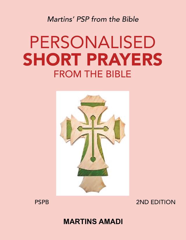 Personalised Short Prayers from the Bible (Pspb)