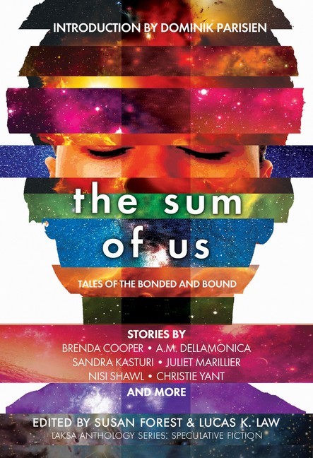The Sum of Us : Tales of the Bonded and Bound