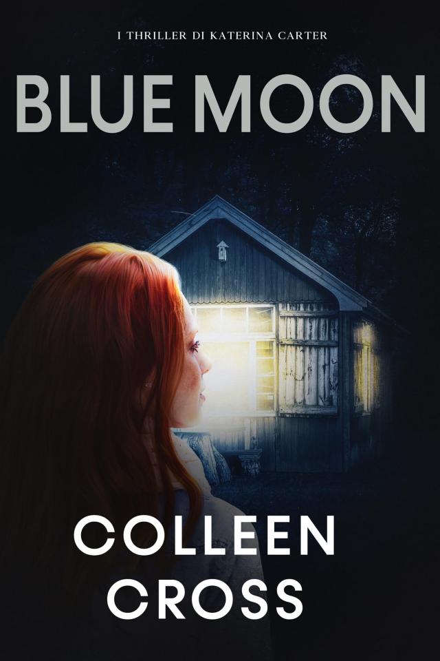 Blue Moon : I misteri di Katerina Carter