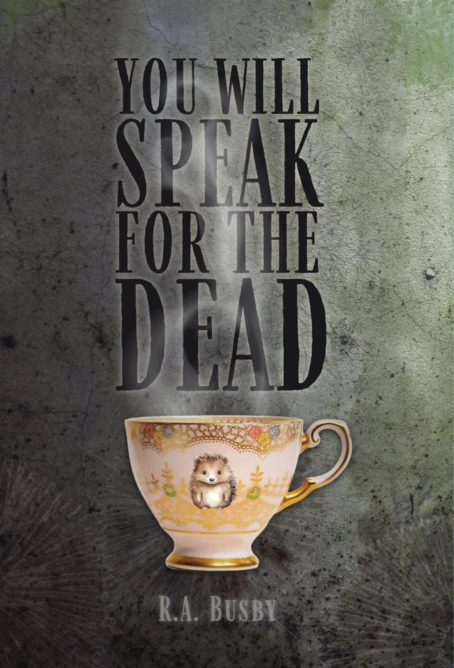 You Will Speak For The Dead