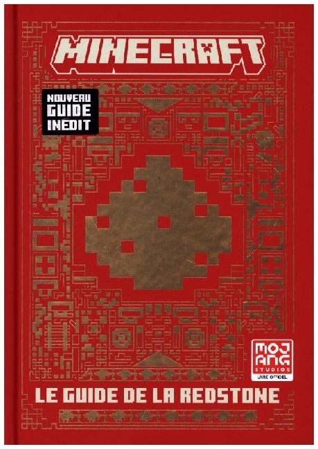 Minecraft le Guide Officiel de la Redstone