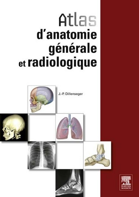 Atlas d''anatomie générale et radiologique