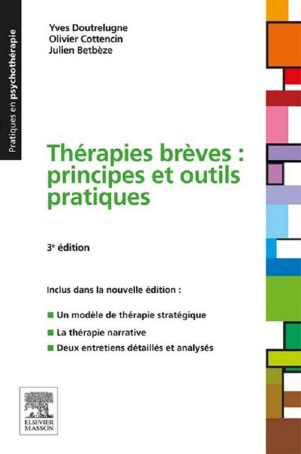 Thérapies brèves : principes et outils pratiques