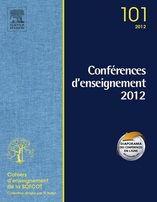 Conférences d''enseignement de la SOFCOT 2012. Volume 101