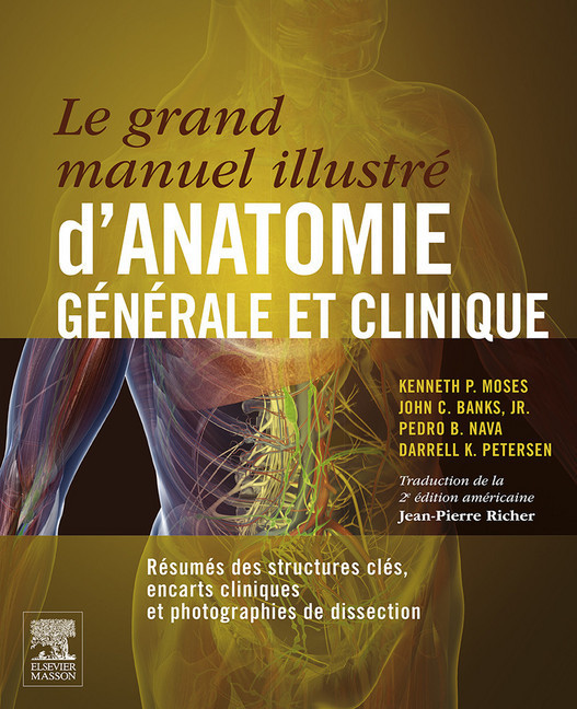 Le grand manuel illustré d''anatomie générale et clinique