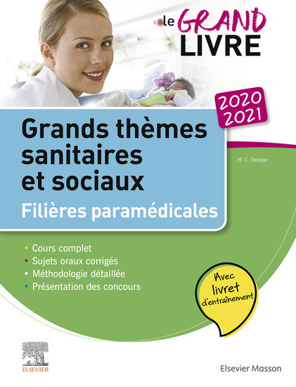 Le grand livre - 2020-2021 - Grands thèmes sanitaires et sociaux- Filières paramédicales