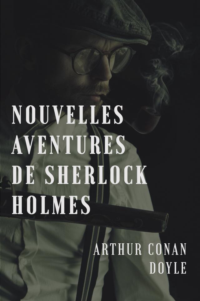 Nouvelles aventures de Sherlock Holmes
