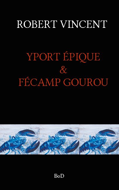 YPORT EPIQUE & FECAMP GOUROU