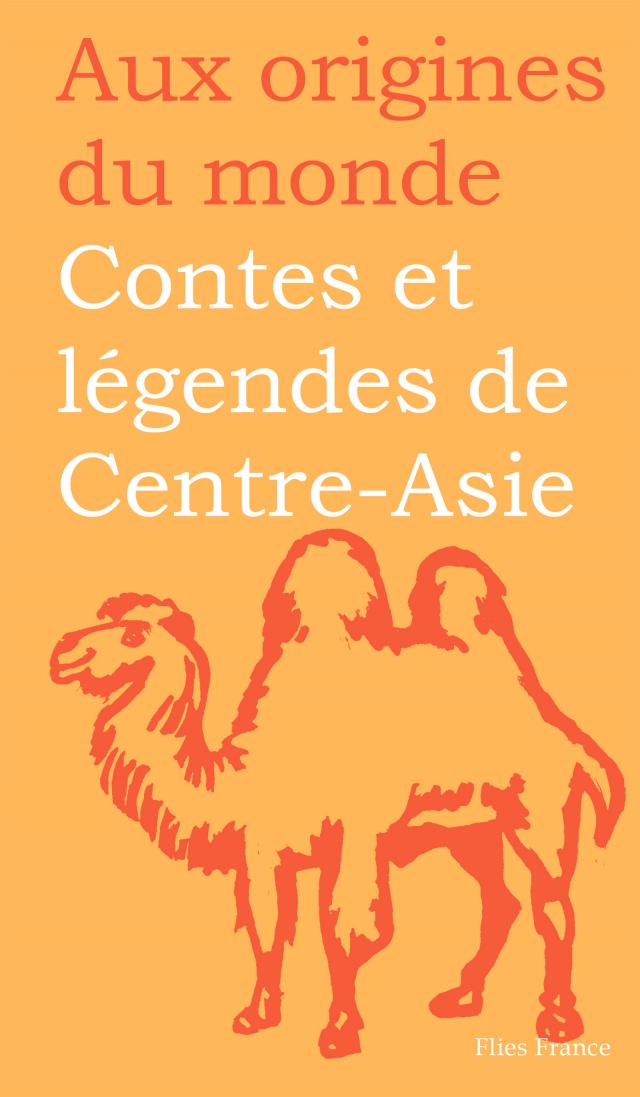 Contes et légendes de Centre-Asie
