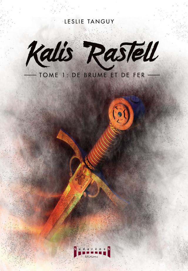 Kalis Rastell - Tome 1