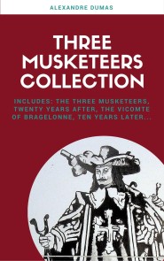 The Complete Three Musketeers Collection