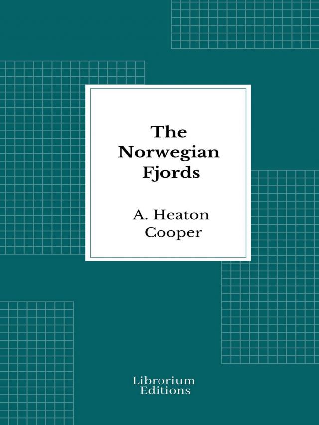 The Norwegian Fjords - Illustrated