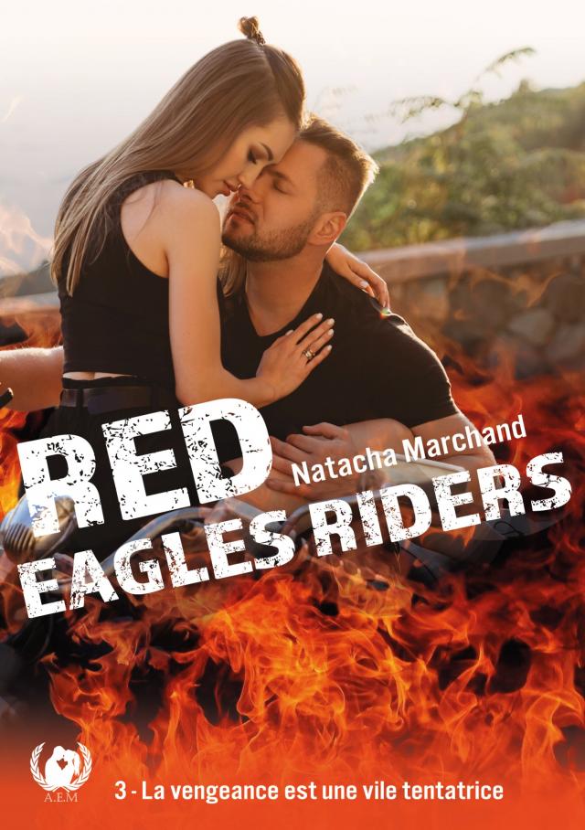 Red Eagles Riders - Tome 3