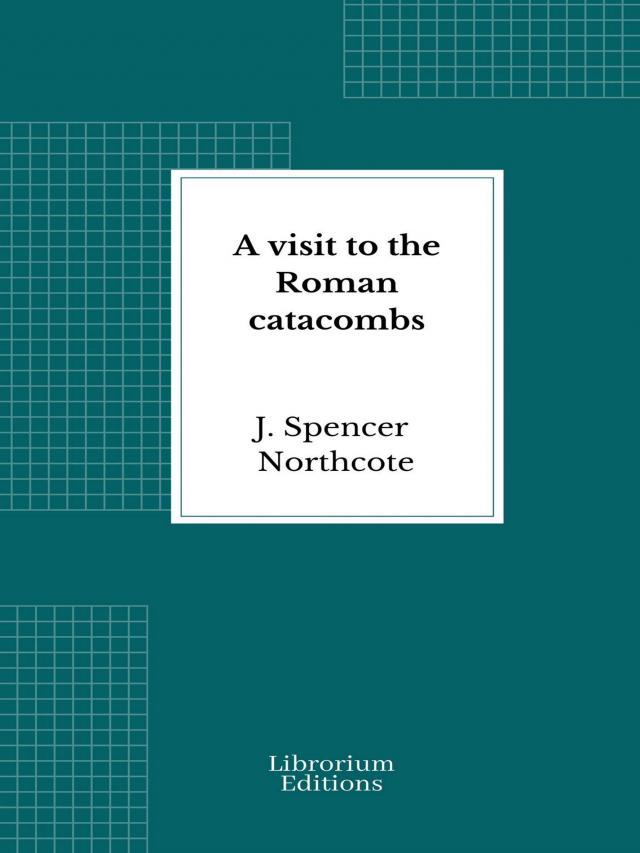 A visit to the Roman catacombs