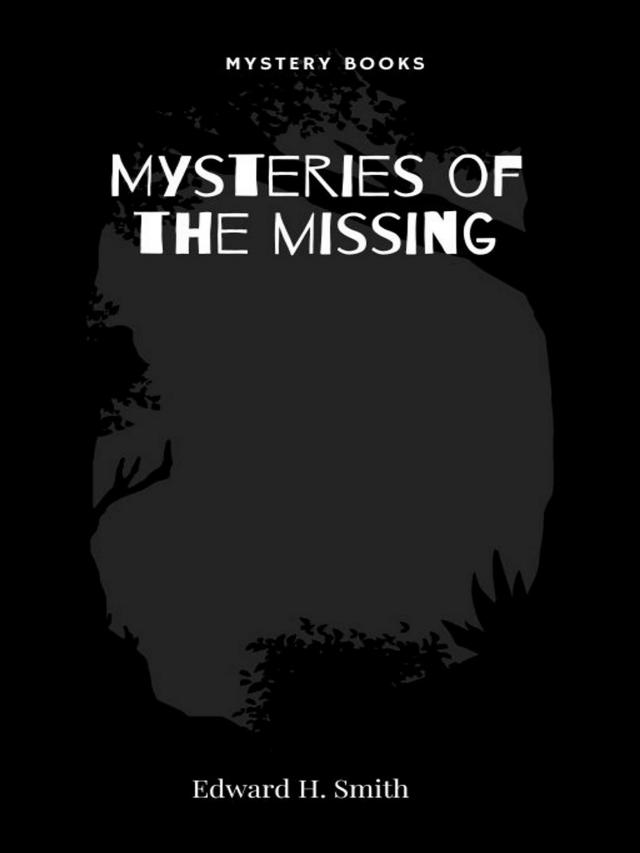 Mysteries of the missing