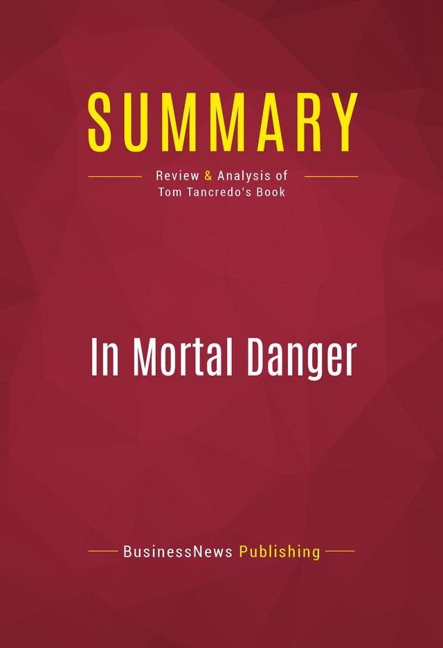 Summary: In Mortal Danger