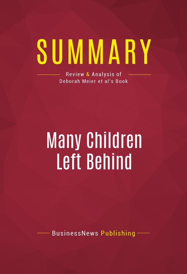 Summary: Many Children Left Behind