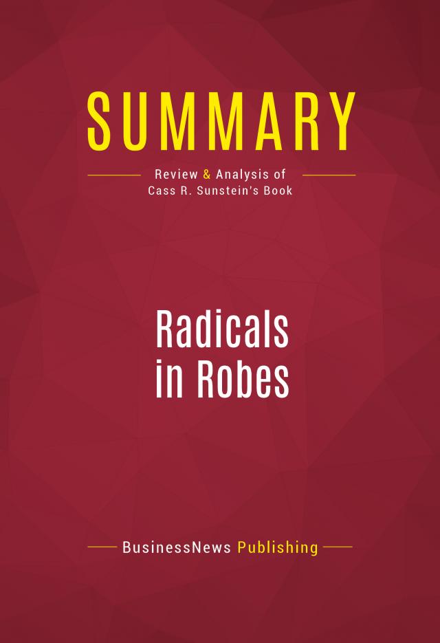 Summary: Radicals in Robes