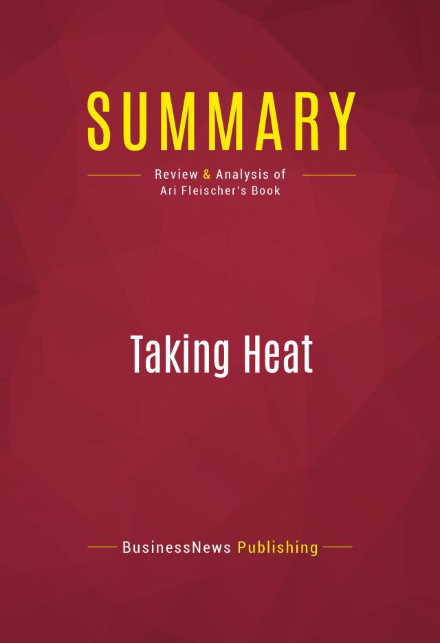 Summary: Taking Heat