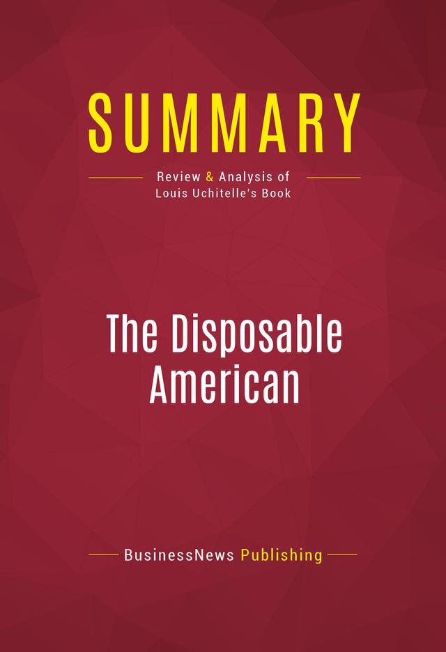 Summary: The Disposable American