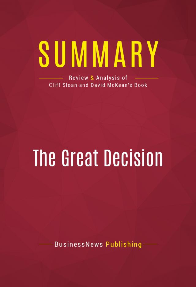 Summary: The Great Decision