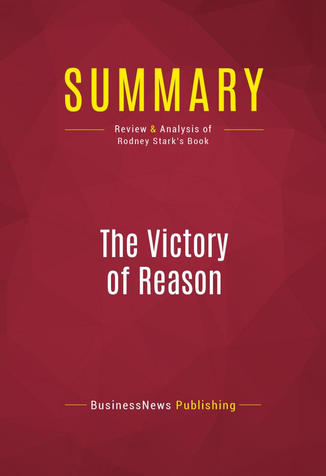 Summary: The Victory of Reason