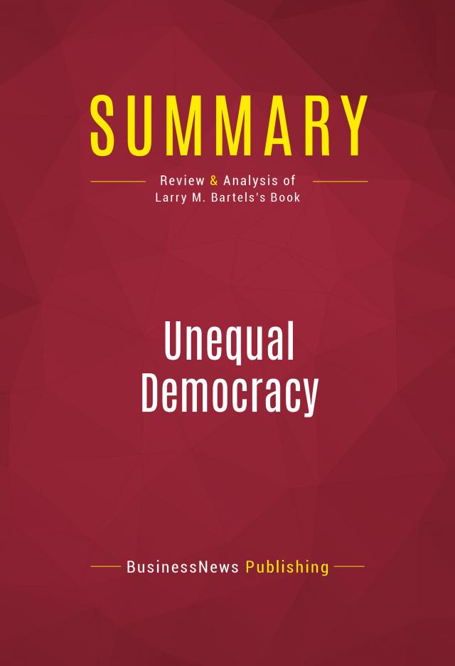 Summary: Unequal Democracy