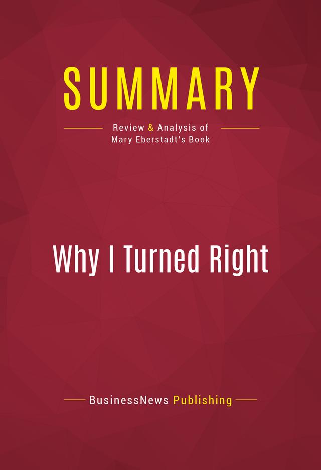 Summary: Why I Turned Right