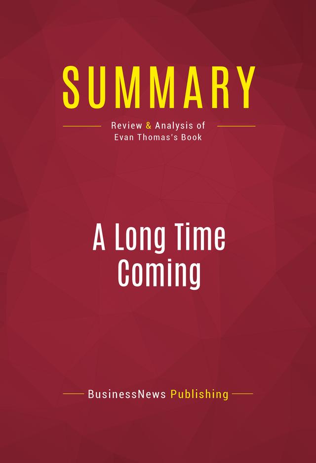 Summary: A Long Time Coming