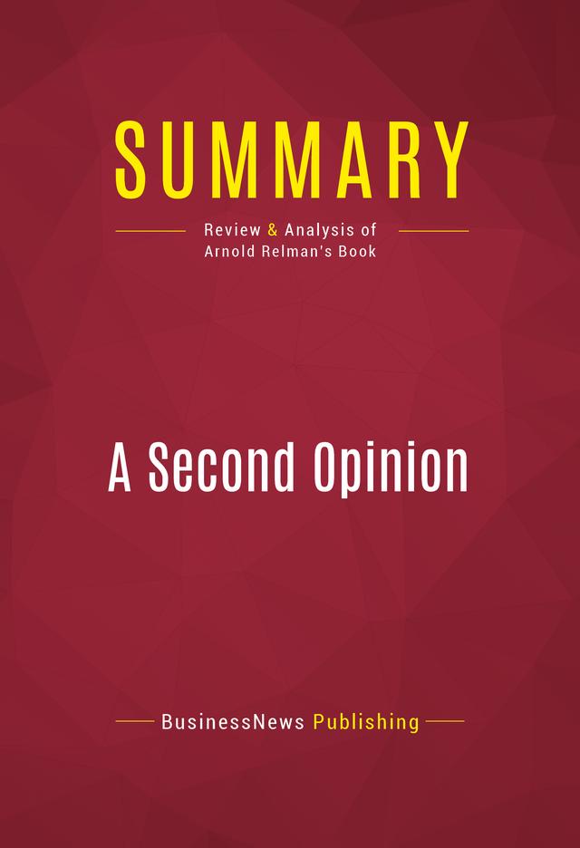Summary: A Second Opinion