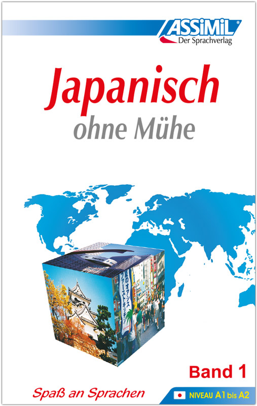 ASSiMiL Japanisch ohne Mühe Band 1 - Lehrbuch - Niveau A1-A2