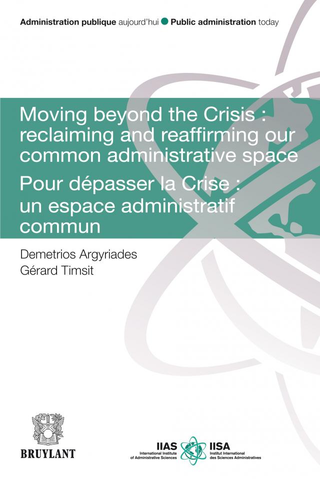 Moving Beyond the Crisis : Reclaiming and Reaffirming our Common Administrative Space
