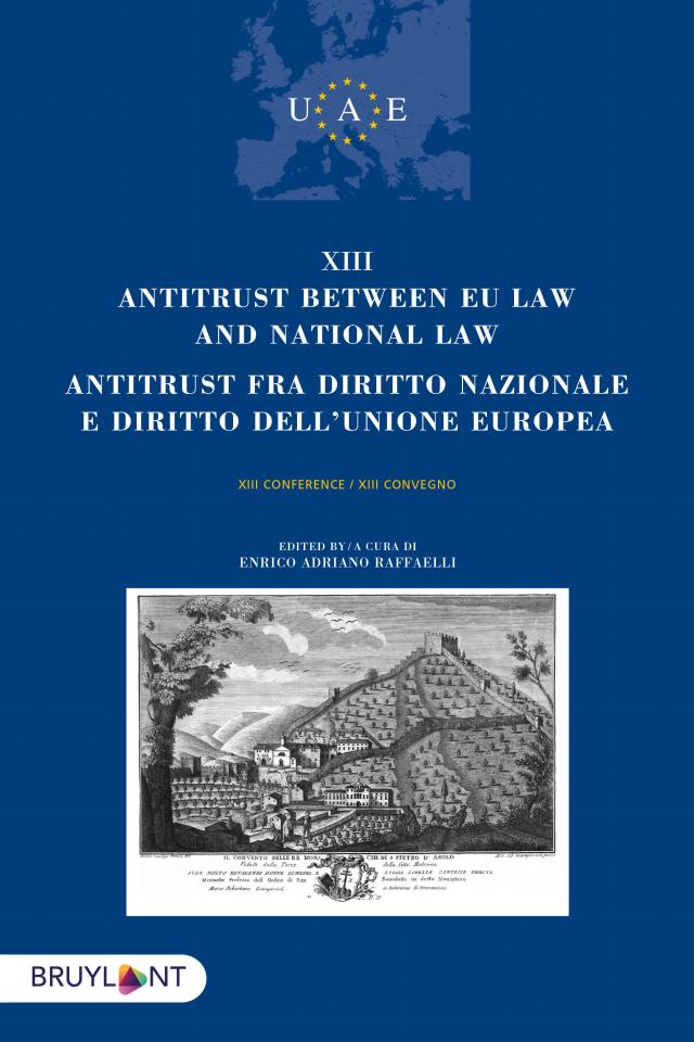 Antitrust between EU Law and national law/Antitrust fra diritto nazionalee diritto dell'unione europea