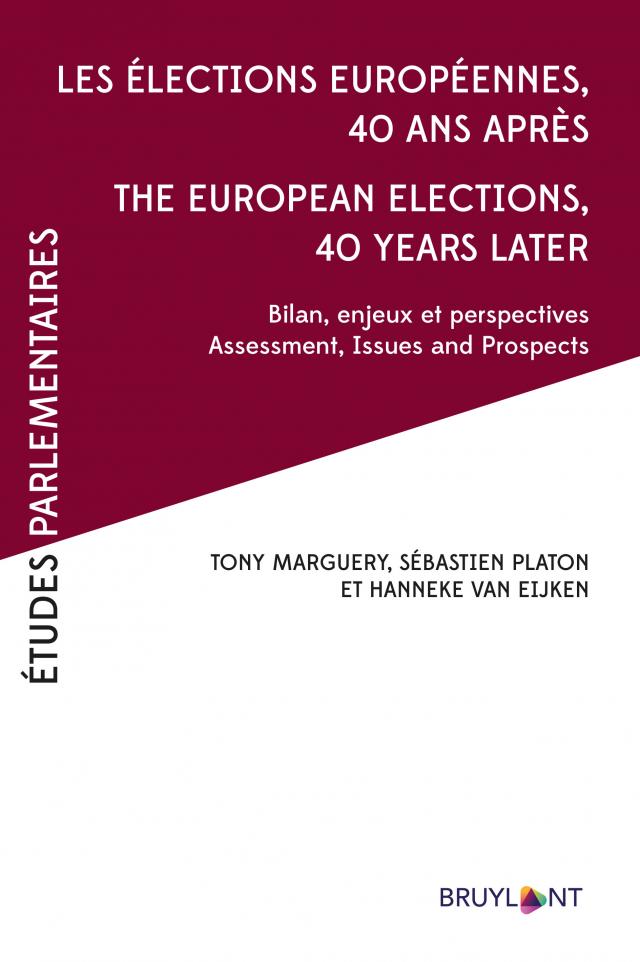 Les élections européennes 40 ans après – The European Elections, 40 years later