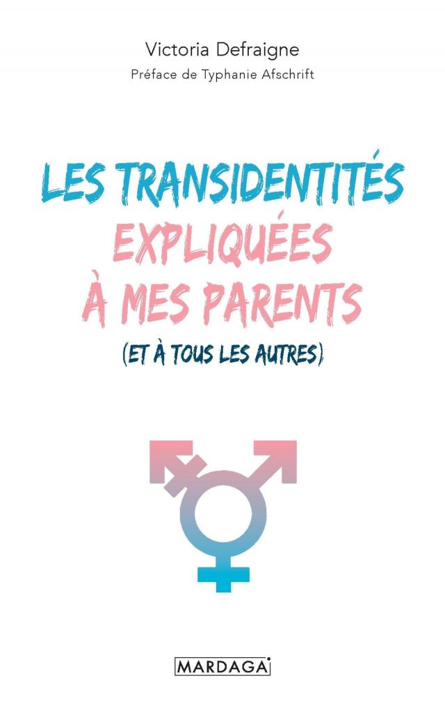 Les transidentités expliquées à mes parents (et à tous les autres)