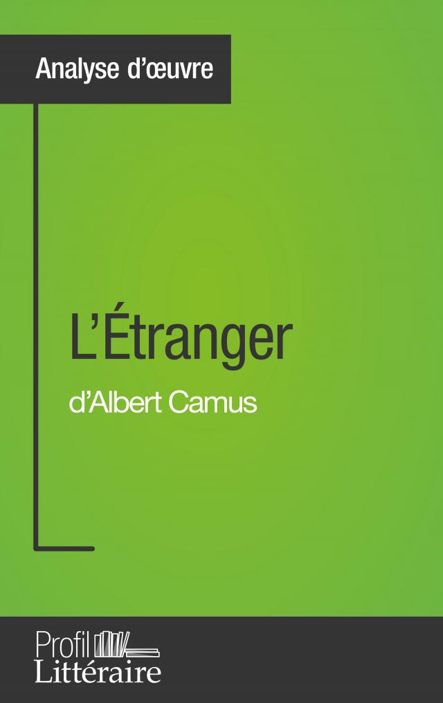 L'Étranger d'Albert Camus (Analyse approfondie)