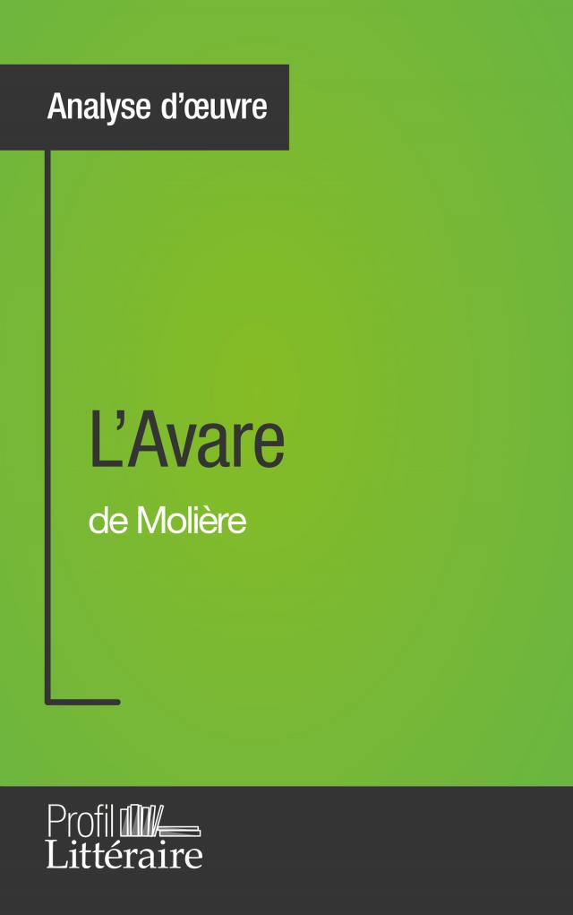L'Avare de Molière (Analyse approfondie)