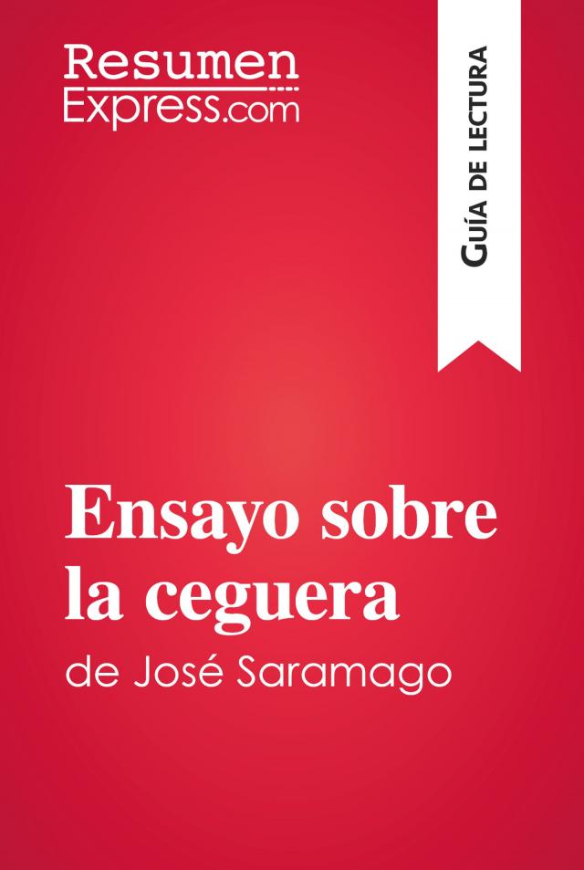 Ensayo sobre la ceguera de José Saramago (Guía de lectura)
