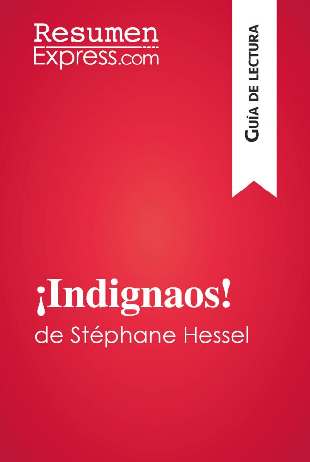 ¡Indignaos! de Stéphane Hessel (Guía de lectura)