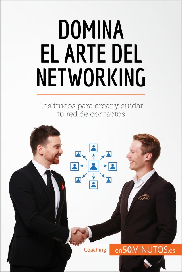 Domina el arte del networking