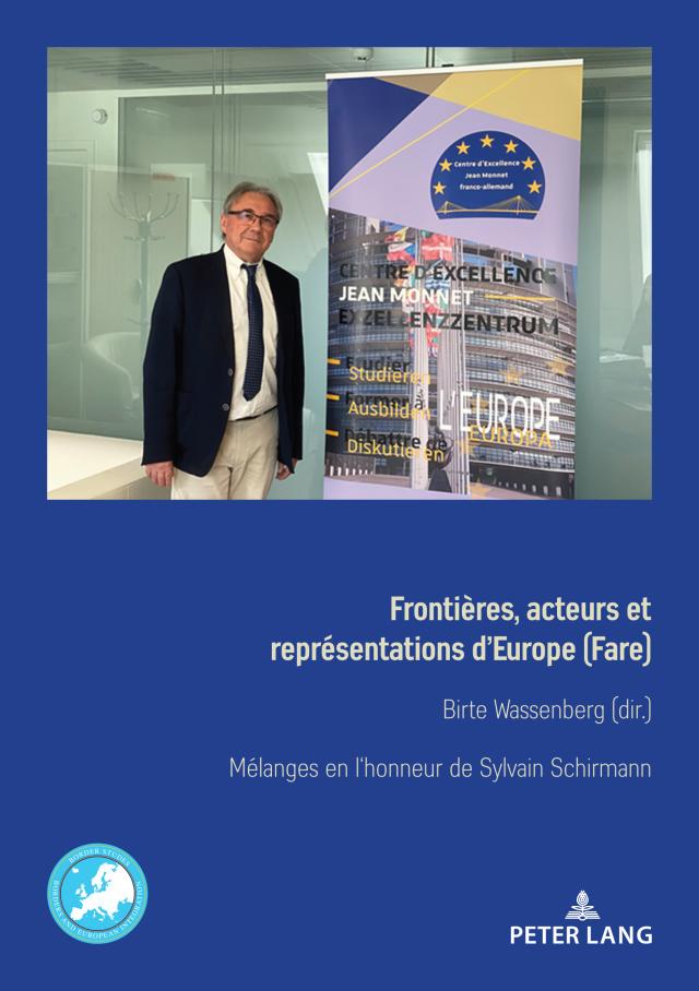 Frontières, acteurs et représentations d’Europe (Fare) Grenzen, Akteure und Repräsentationen Europas