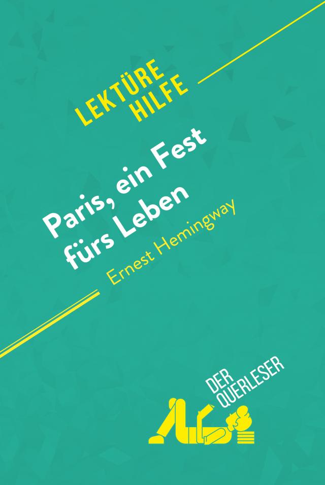 Paris, ein Fest fürs Leben von Ernest Hemingway (Lektürehilfe)