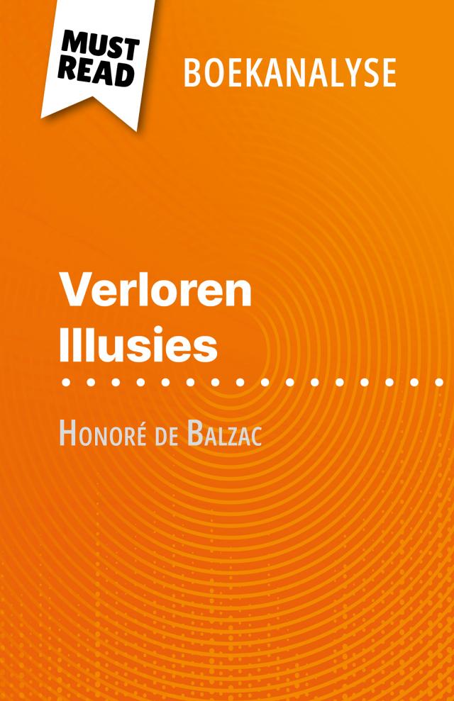 Verloren Illusies van Honoré de Balzac (Boekanalyse)