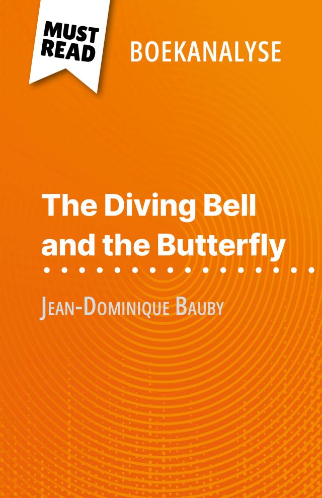 The Diving Bell and the Butterfly van Jean-Dominique Bauby (Boekanalyse)